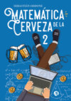 Matemática de la cerveza 2