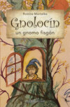 Gnolocín, un gnomo fisgón