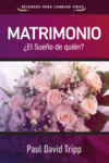 Matrimonio: ¿El sueño de quién?