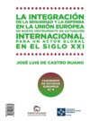 La integración de la seguridad y la defensa en la UE · Integration of security and defence in the EU