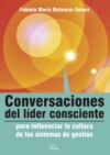 Conversaciones del líder consciente para influenciar la cultura de los sistemas de gestión