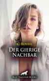 Der gierige Nachbar | Erotische Geschichte