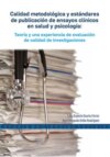 Calidad metodológica y estándares de publicación de ensayos clínicos en salud y psicología