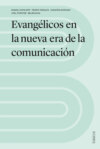 Evangélicos en la nueva era de la comunicación