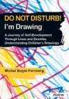 Do not Disturb! I'm Drawing