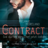 Sie dürfen den Chef jetzt lieben - (inkl. Bonusnovella The Baby Clause) - The Contract, Band 2 (Ungekürzt)