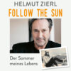 Follow the sun - Der Sommer meines Lebens (Ungekürzt)