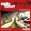 ARD Radio Tatort, Psychotrop - Radio Tatort rbb (Ungekürzt)