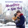 Winterküsse in New York (Ungekürzt)