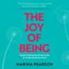 The Joy of Being (Unabridged)