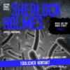 Sherlock Holmes: Tödlicher Kontakt - Neues aus der Baker Street, Folge 3 (Ungekürzt)