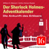 Die Ankunft des Erlösers - Der Sherlock Holmes-Adventkalender, Folge 16 (Ungekürzt)