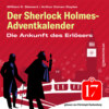 Die Ankunft des Erlösers - Der Sherlock Holmes-Adventkalender, Folge 17 (Ungekürzt)