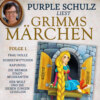 Purple Schulz liest Grimms Märchen, Folge 1