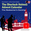 The Redeemer's Coming - The Sherlock Holmes Advent Calendar, Day 1 (Unabridged)