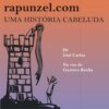 Rapunzel.com - Uma história cabeluda (Integral)