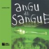 Angu de Sangue (Integral)