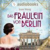 Das Fräulein von Berlin (Ungekürzt)