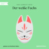 Der weiße Fuchs (Ungekürzt)