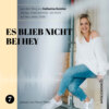 Es blieb nicht bei Hey - Hunga, miad & koid - Ein Hoch aufs Leben, Oida!, Folge 7 (Ungekürzt)