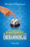 Die Pensionsspiele von Oberammergau