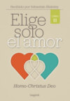 Elige solo el amor