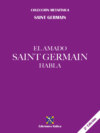 El amado Saint Germain habla