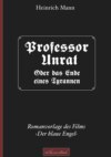 Professor Unrat ... oder Das Ende eines Tyrannen