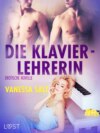 Die Klavierlehrerin: Erotische Novelle