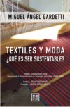 Textiles y moda ¿Qué es ser sustentable?