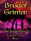 Die ungleichen Kinder Evas