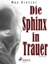 Die Sphinx in Trauer