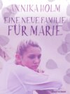 Eine neue Familie für Marie