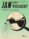 Jan schöpft Verdacht