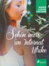 Schön war's im Internat Ulrike