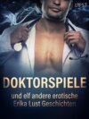 Doktorspiele und zehn andere erotische Erika Lust Geschichten