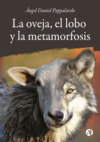 La oveja, el lobo y la metamorfosis