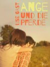 Ange und die Pferde