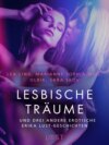 Lesbische Träume – und drei andere erotische Erika Lust-Geschichten