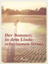 Der Sommer in dem Linda schwimmen lernte