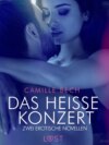 Das heiße Konzert – Zwei erotische Novellen