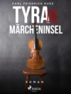 Tyra, die Märcheninsel