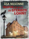 Wofür es sich zu sterben lohnt - Schweden-Krimi