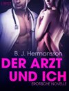 Der Arzt und ich: Erotische Novelle