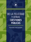 De la felicidad y otras cuestiones públicas