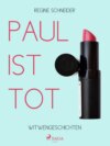 Paul ist tot