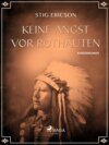 Keine Angst vor Rothäuten