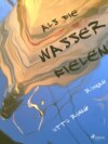 Als die Wasser fielen