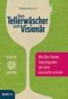 Vom Tellerwäscher zum Visionär