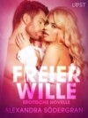 Freier Wille: Erotische Novelle